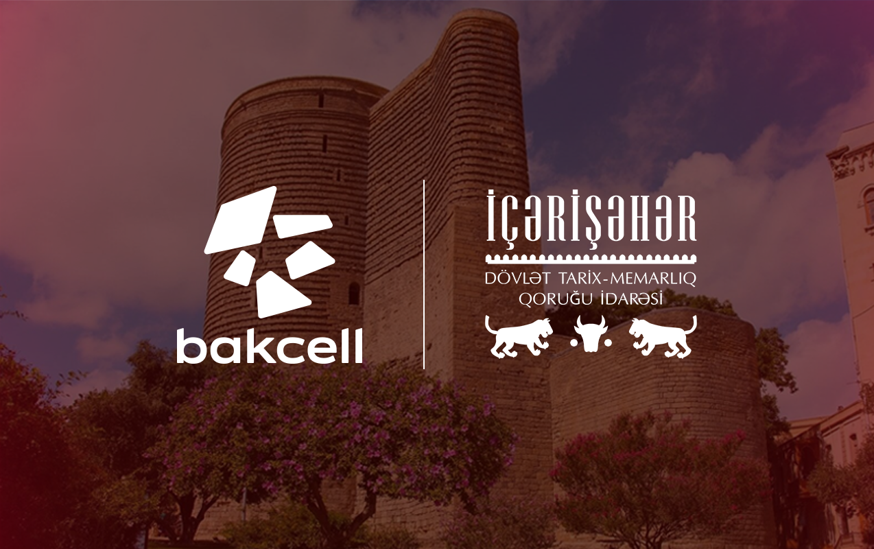 “Bakcell” İçərişəhərin tarixi irsini rəqəmsal texnologiyalarla canlandıracaq&nbsp;